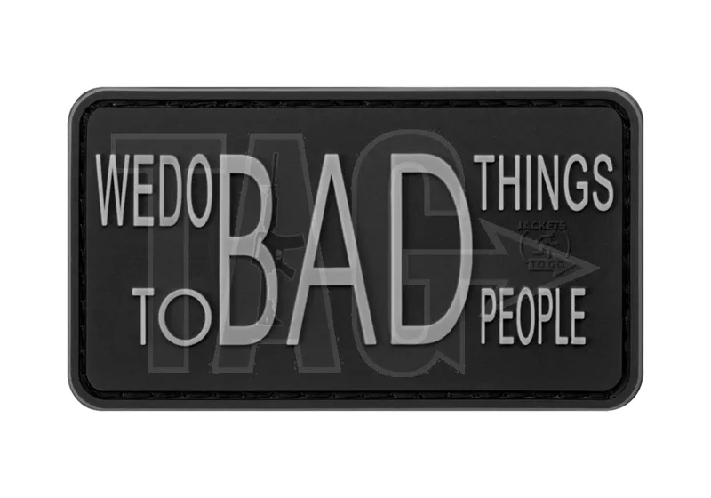 WE Do Bad Things Rubber