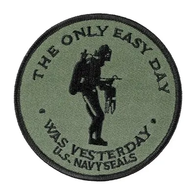 Aufnäher the Only Easy Day Was Yesterday - 101 Inc