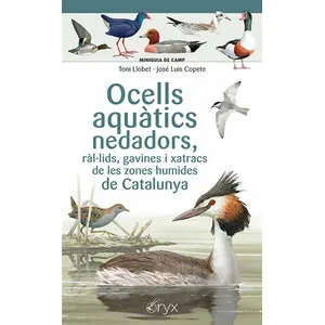 Ocells Aquàtics Nedadors, Ràl·Lids, Gavines I Xatracs de Les Zones Humides de Catalunya. Miniguia de Camp - Cossetània