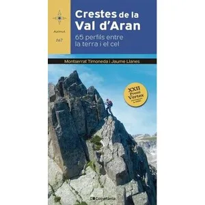 Crestes de la Val D'aran. 65 Perfils Entre la Terra I el Cel - Cossetània