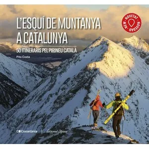 L Esquí de Muntanya a Catalunya, 50 Itineraris Pel Pirineu Català - Cossetània