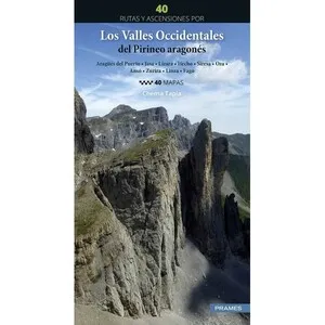 40 Rutas y Ascensiones por los Valles Occidentales del Pirineo Aragonés - Prames