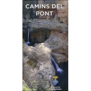 Camins del Pont. Set Itineraris Des del Pont D'armentera - Piolet