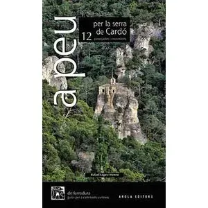 A Peu per la Serra de Cardó. 12 Passejades I Excursions - Arola Editors