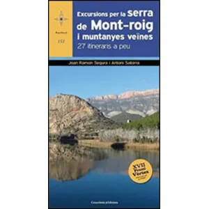 Excursions per la Serra de Mont-Roig I Muntanyes Veïnes. 27 Itineraris a Peu - Cossetània