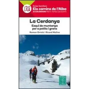 Els Camins de L'alba. la Cerdanya. Esquí de Muntanya per a Petits I Grans - Alpina
