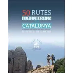 50 Rutes Senderistes per Catalunya. Caminades per Tothom Pels Parcs Naturals I Totes Les Seves Comarques - Sua