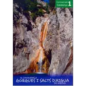 16 Caminades a Gorgues I Salts D'aigua de Girona. Caminant per Catalunya 1 - Xavier Blancafort Pujols