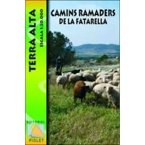 Mapa 1:20.000. Camins Ramaders de la Fatarella - Piolet
