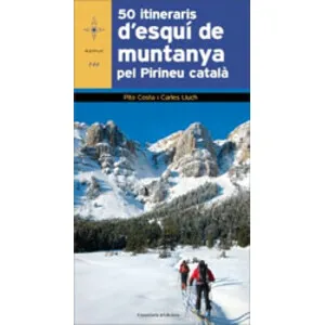 50 Itineraris D'esquí de Muntanya Pel Pirineu Català - Cossetània