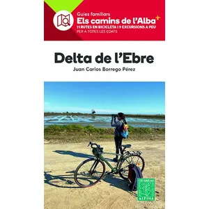 Els Camins de L'alba. Delta de L'ebre. Nº 22 - Alpina