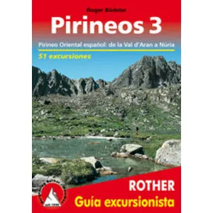 Pirineos 3. Prepirineo Oriental Español: de la Val D'aran a Nuria - Rother