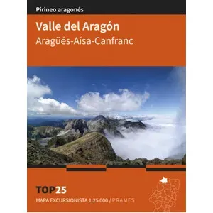 Mapa Excursionista Top 25. Pirineo Aragonés. Valle del Aragón Aragüés- Aínsa- Canfranc - Prames