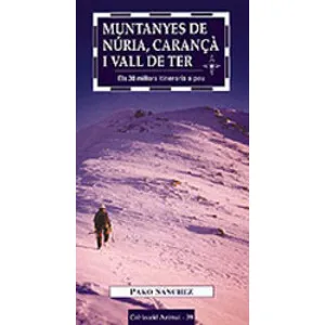 Muntanyes de Núria, Carançà I Vall del Ter. Els 30 Millors Itineraris a Peu - Cossetània