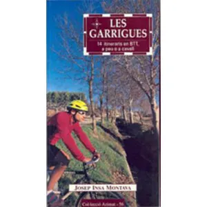 Les Garrigues. 14 Itineraris en Btt, a Peu o a Cavall - Cossetània
