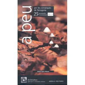 A Peu per Les Comarques de Tarragona. 25 Passejades I Excursions. Vol. III - Arola Editors