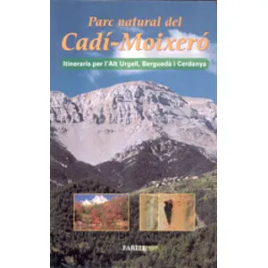 Parc Natural del Cadí-Moixeró. Itineraris per L'alt Urgell, Berguedà I Cerdanya - Farell