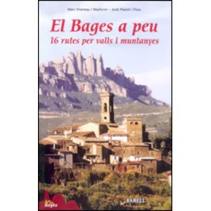 El Bages a Peu. 16 Rutes per Valls I Muntanyes - Farell