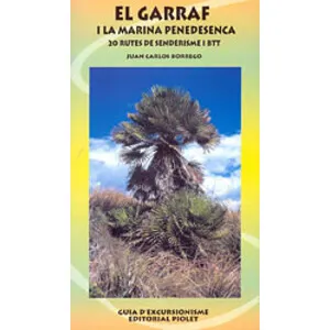 El Garraf I la Marina Penedesenca. 20 Rutes de Senderisme I Btt - Piolet
