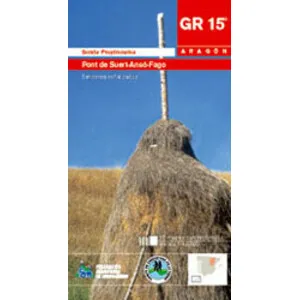 Gr 15 Aragón. Senda Prepirenaica. Pont de Suert- Ansó - Fago. Senderos Señalizados - Prames