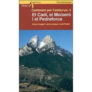 Caminant per Catalunya, Vol. 3. el Cadí, el Moixeró I el Pedraforca - Pòrtic