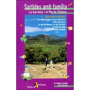 Sortides Amb Família. la Garrotxa I el Pla de L'estany. Excursions I Activitats - Pòrtic