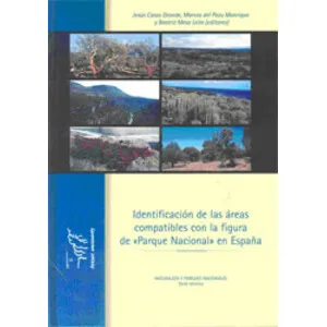 Identificación de las Áreas Compatibles con la Figura de "Parque Nacional" en España - Ministerio de Medio Ambiente
