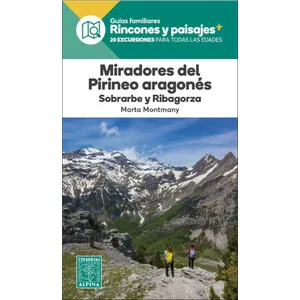 Alpina Miradores del Pirineo Aragonés. Sobrarbe y Ribagorza