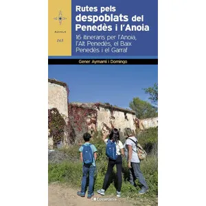 Rutes Pels Despoblats del Penedès I L'anoia - Cossetània