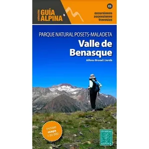 Valle de Benasque, Parque Natural Posets-Maladeta. Guía - Alpina