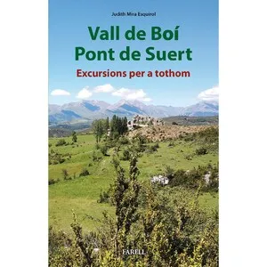Vall de Boí Pont de Suert. Excursions per a Tothom - Farell
