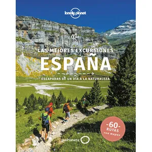 Las Mejores Excursiones. España. Escapadas de un Dia a la Naturaleza - Geoplaneta