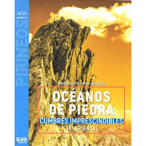 Océanos de Piedra. Cumbres Imprescindibles (II Oriental) - Sua