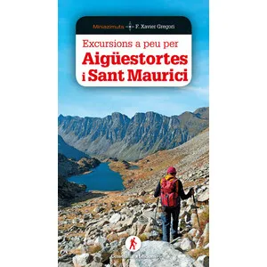Excursions a Peu per Aigüestortes I Sant Maurici - Cossetània