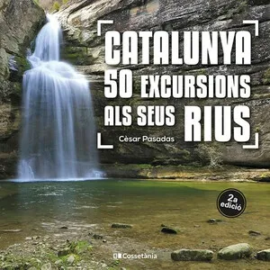 Catalunya 50 Excursons Als Seus Rius - Cossetània