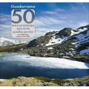 Ediciones Lectio Guadarrama 50 Excursiones Que No Te Puedes Perder