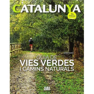 Catalunya. Guía de Vies I Camins Naturals - Sua