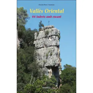 Vallès Oriental. 44 Indrets Amb Encant - Farell