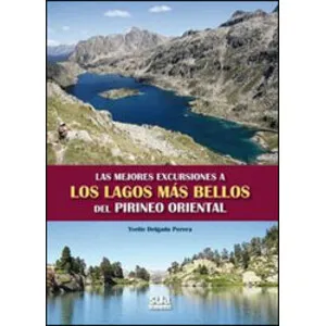 Las Mejores Excursiones a los Lagos Más Bellos del Pirineo Oriental - Sua