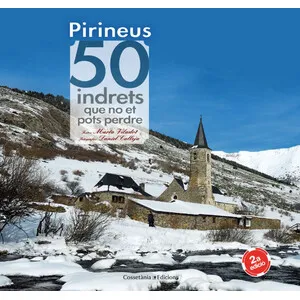 Pirineus. 50 Indrets Que No et Pots Perdre - Cossetània