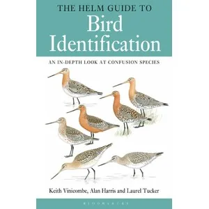 The Helm Guide to Bird Identification. An In-Depth Look At the Confusion Species - Christopher Helm
