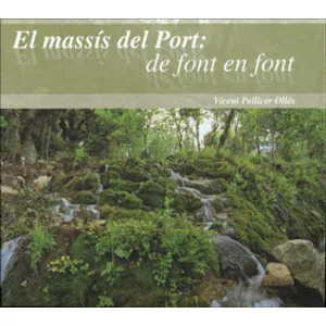 El Massís del Port: de Font en Font - Cossetània