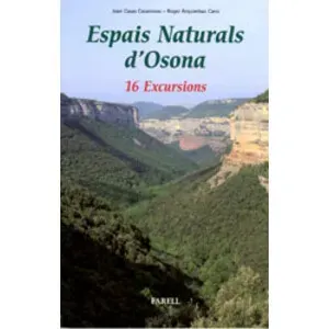 Espais Naturals D'osona. 16 Excursions - Farell