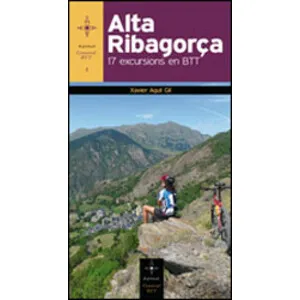 Alta Ribagorça. 17 Excursions en Btt - Cossetània