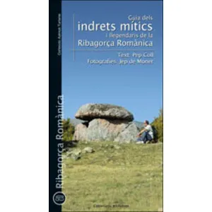 Guía Dels Indrets Mítics I Llegendaris de la Ribagorça Romànica - Cossetània