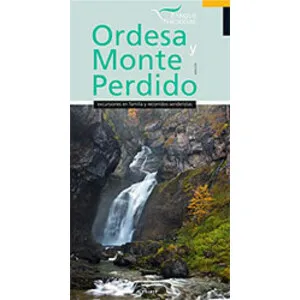 Ordesa y Monte Perdido. Excursiones en Familia y Recorridos Senderistas - Prames