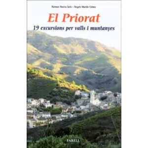 El Priorat. 19 Excursions per Valls I Muntanyes - Farell