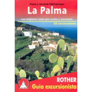 La Palma. las Mejores Rutas por Costa y Montaña - Rother