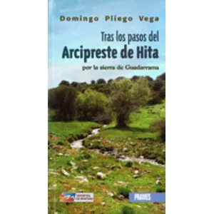 Tras los Pasos del Arcipreste de Hita por Sierra Guadarrama - Prames