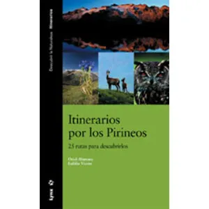 Itinerarios por los Pirineos. 25 Rutas para Descubrirlos - Lynx Edicions